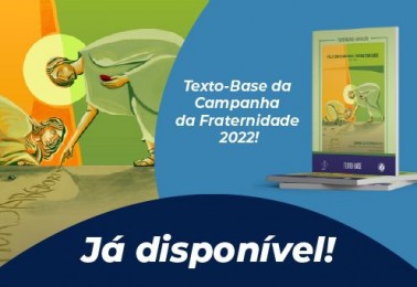 Edições CNBB lança e-book do texto-base da Campanha da Fraternidade 2022